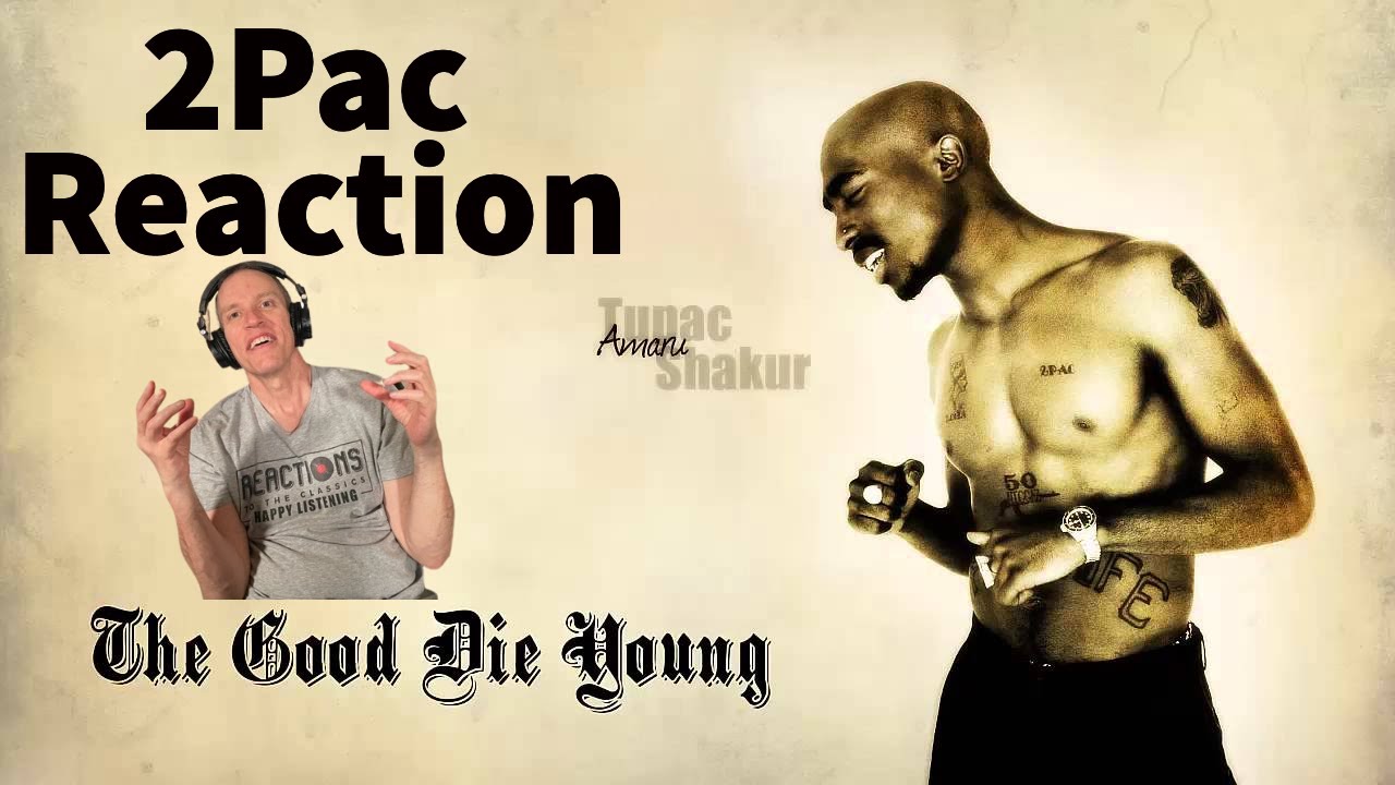 Reaction to 2Pac - The Good Die Young Song Reaction!