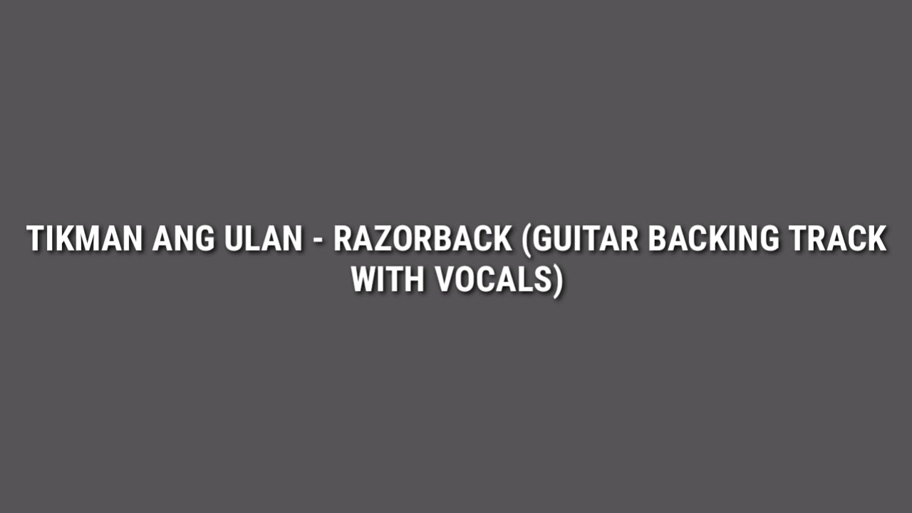 Tikman ang Ulan - Razorback (Guitar Backing Track with Vocals)