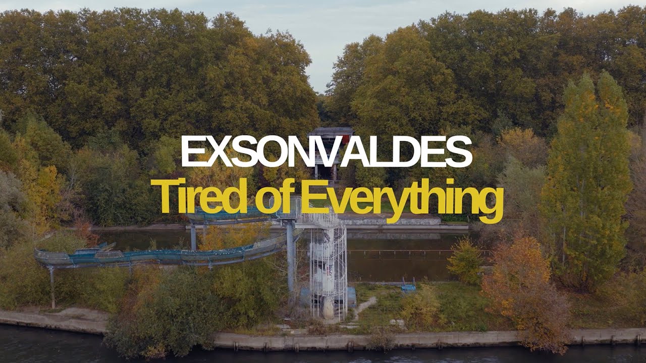 Exsonvaldes - Tired of Everything (Official Video)