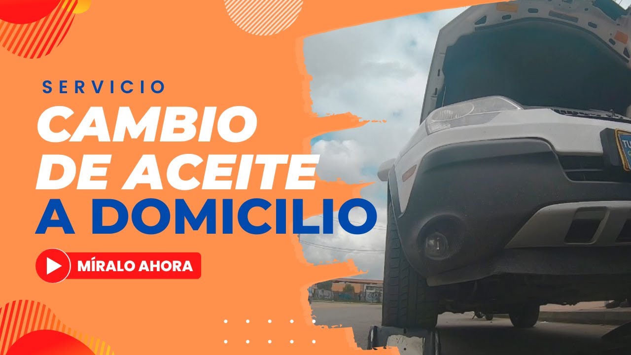 Servicio Cambio de Aceite a Domicilio 5/2022, Oil Change
