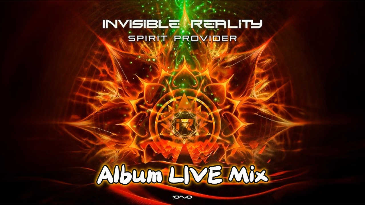 Invisible Reality - Spirit Provider - Album LIVE Mix