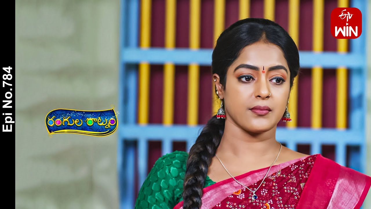Rangula Ratnam | 18th May 2024 | Full Episode No 784 | ETV Telugu