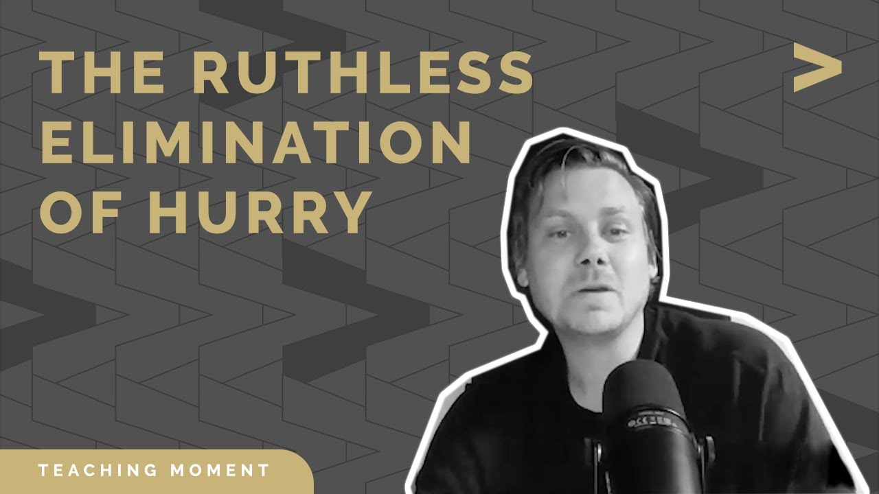 The Ruthless Elimination Of Hurry with John Mark Comer