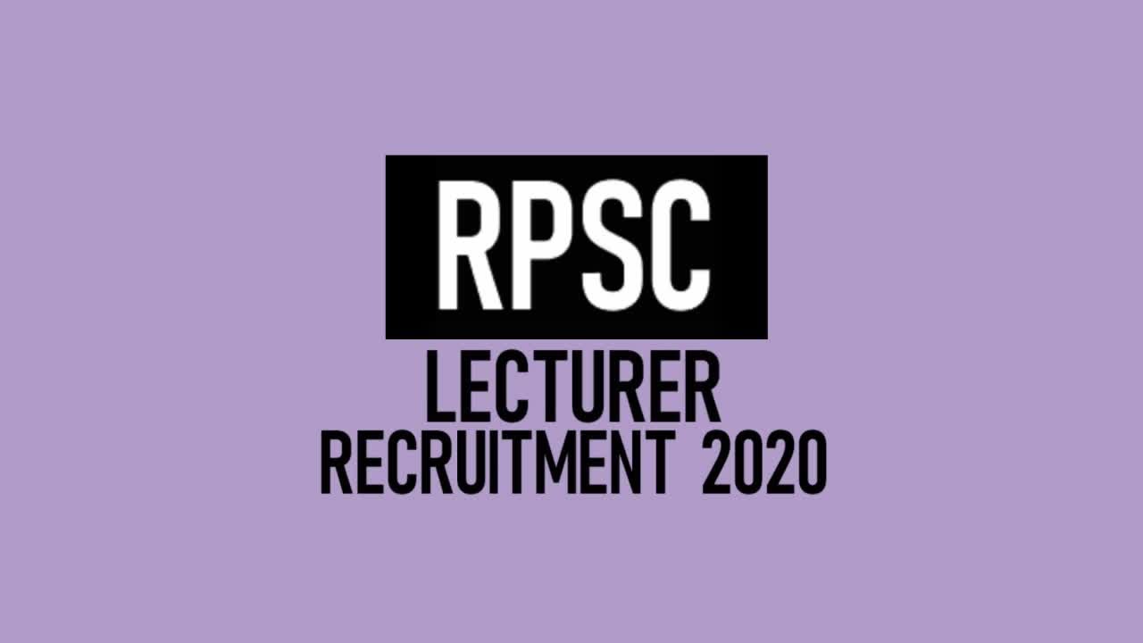 RPSC College Lecturer Vacancy 2020 | RPSC Lecturer Vacancy 2020  | Exam Pattern | Imp Date