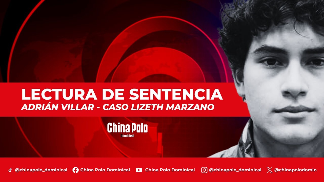 🔴 EN VIVO | Lectura de sentencia para Adrián Villar por el HOM!C!D°O de Lizeth Marzano