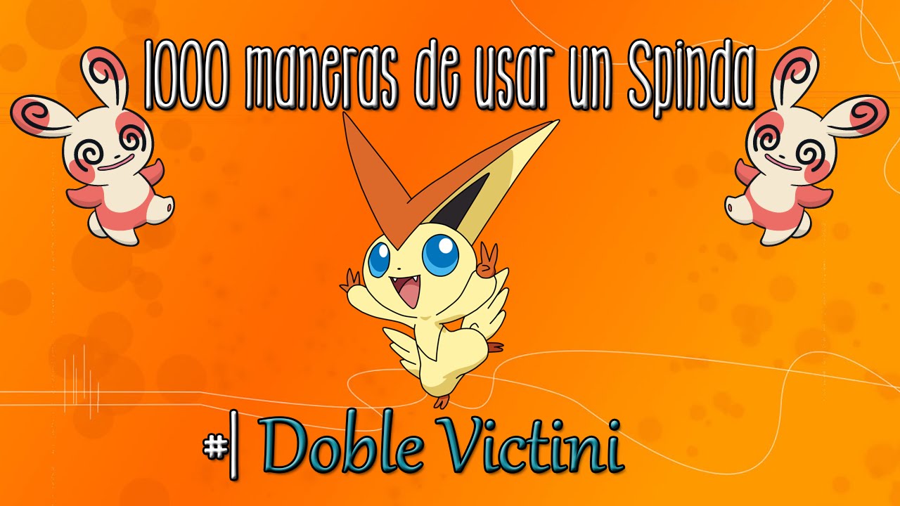 1000 maneras de usar un Spinda - #1 Doble Victini