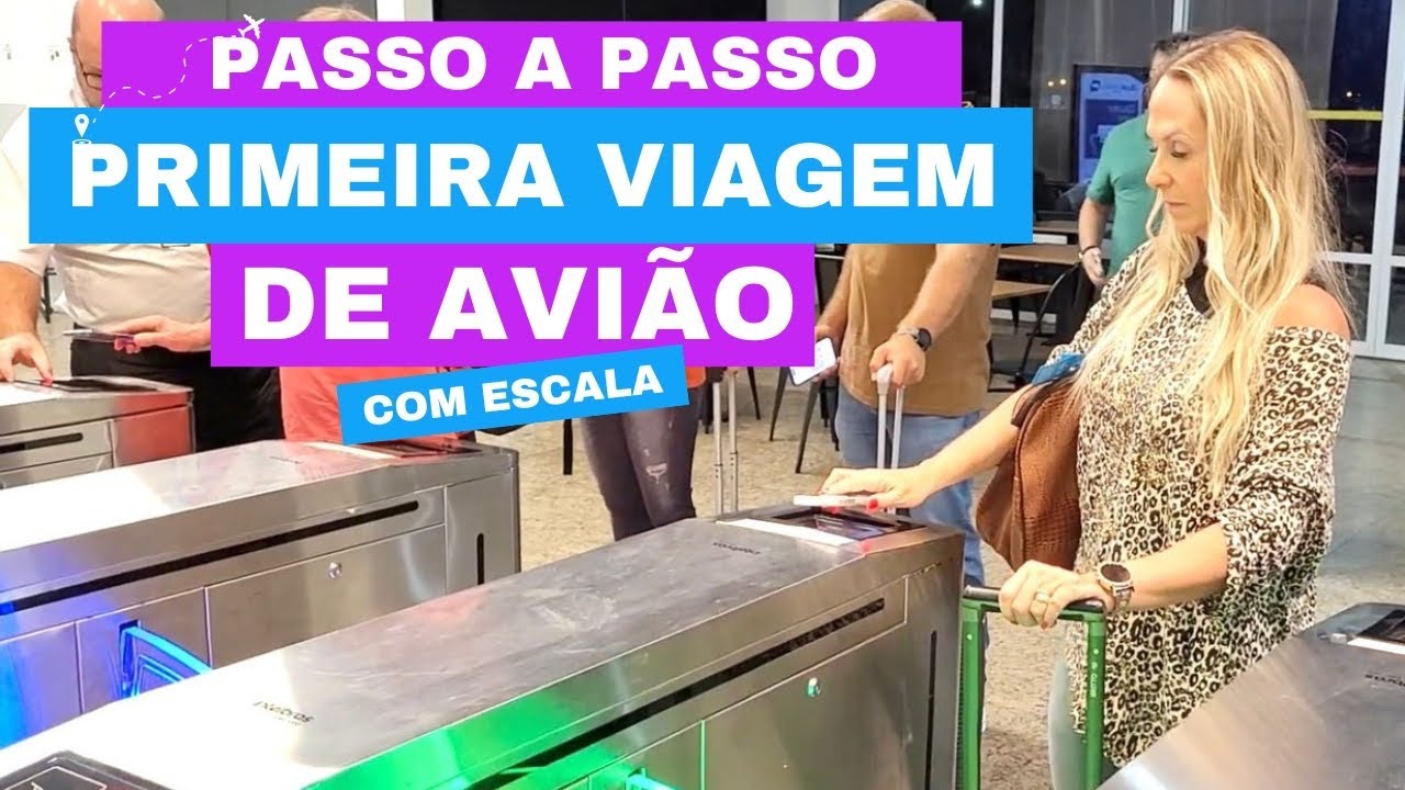 PRIMEIRA VIAGEM DE AVI&Atilde;O l COM CONEX&Atilde;O l VOANDO DE AZUL  l PASSO A PASSO