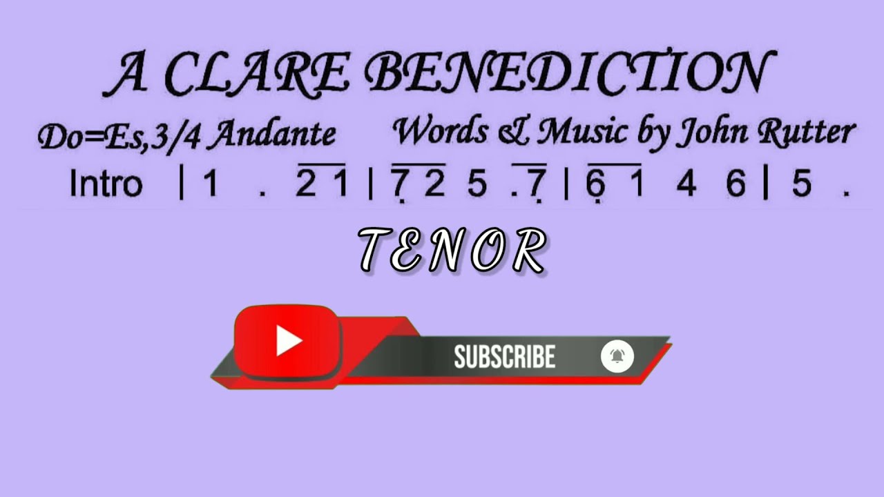 A Clare Benediction - Rutter (TENOR)