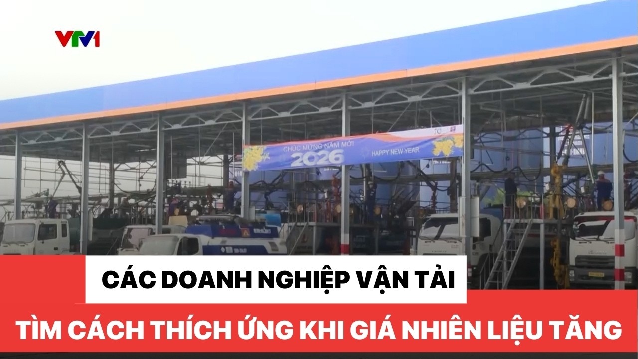 Các doanh nghiệp vận tải tìm cách thích ứng khi giá nhiên liệu tăng