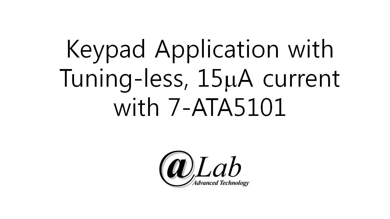 ATA5101 Keypad application: Tuning-less, 15 uA operating current
