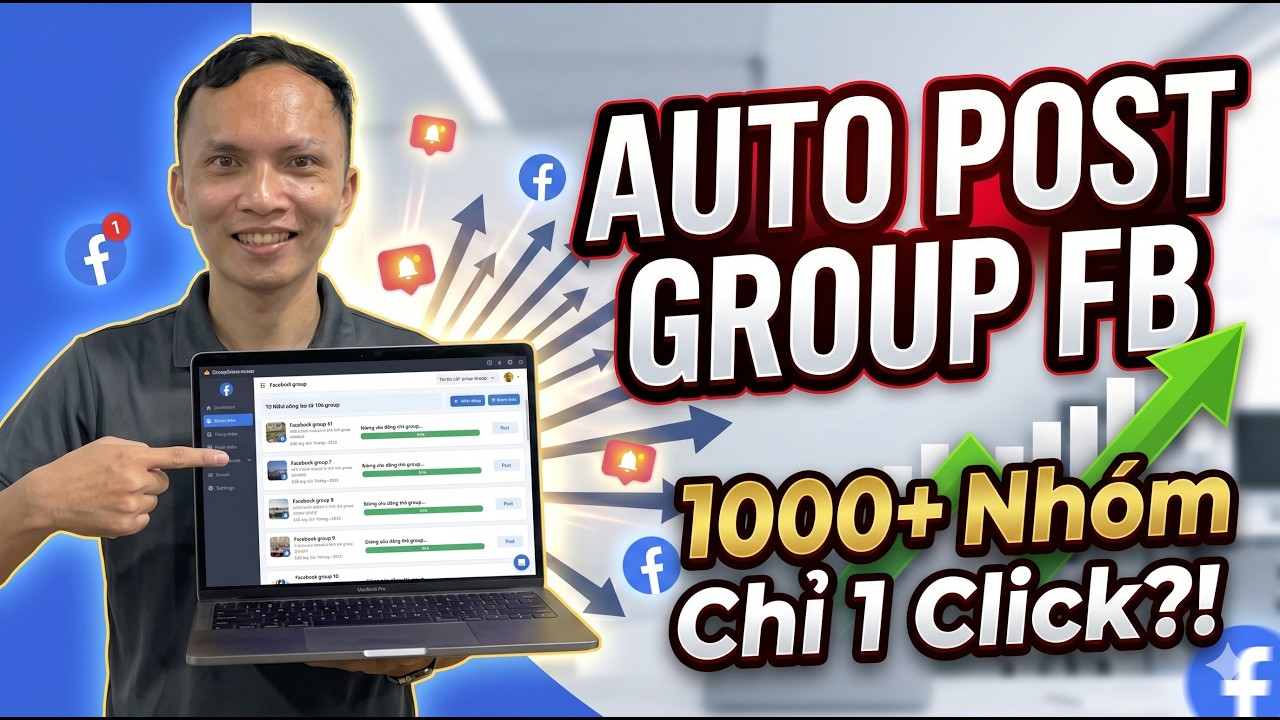 Auto Post Group Facebook 1000+ Nh&oacute;m Chỉ 1 Click, B&igrave;nh Luận Seeding, Tự Động Inbox, B&igrave;nh Luận