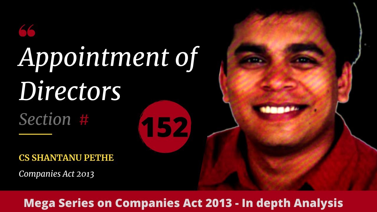 Appointment of Directors | Section 152 - Companies Act 2013