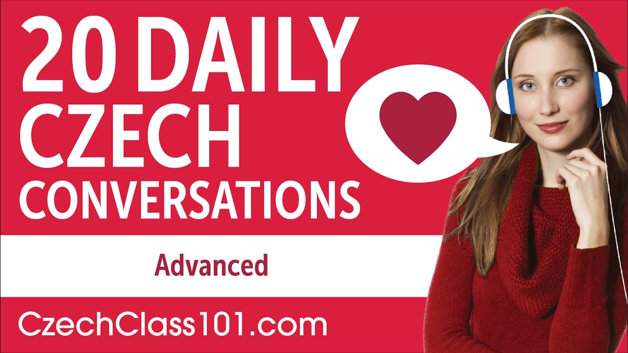 20 Daily Czech Conversations - Czech Practice for Advanced learners