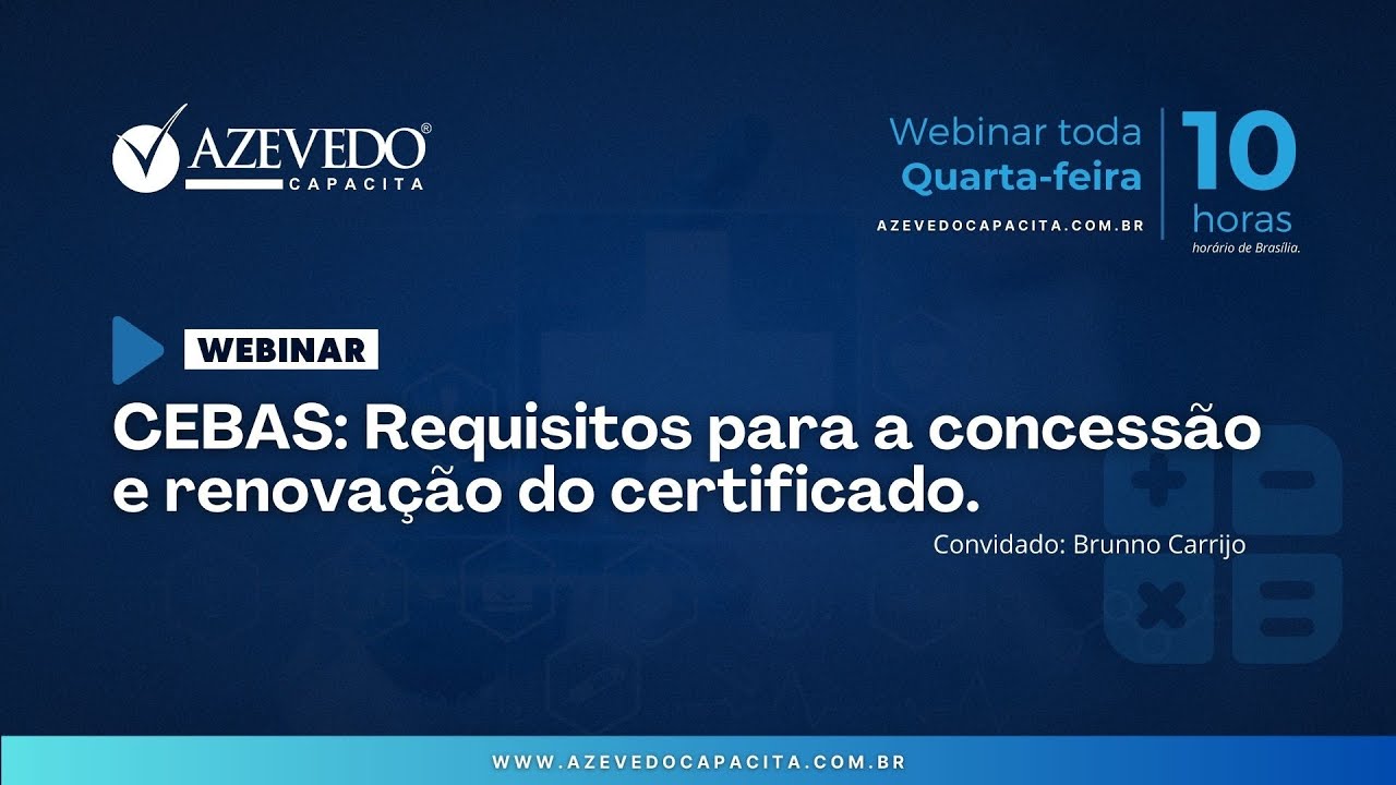 Episódio 35 - CEBAS: Requisitos para a concessão e renovação do certificado.