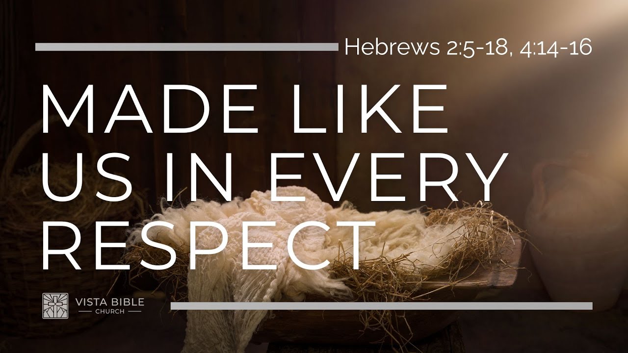 Sunday Service - 12/21/2025 - Made Like Us In Every Respect