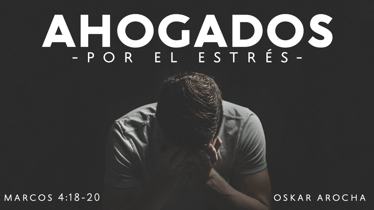 Ahogados por el estrés - Oskar Arocha