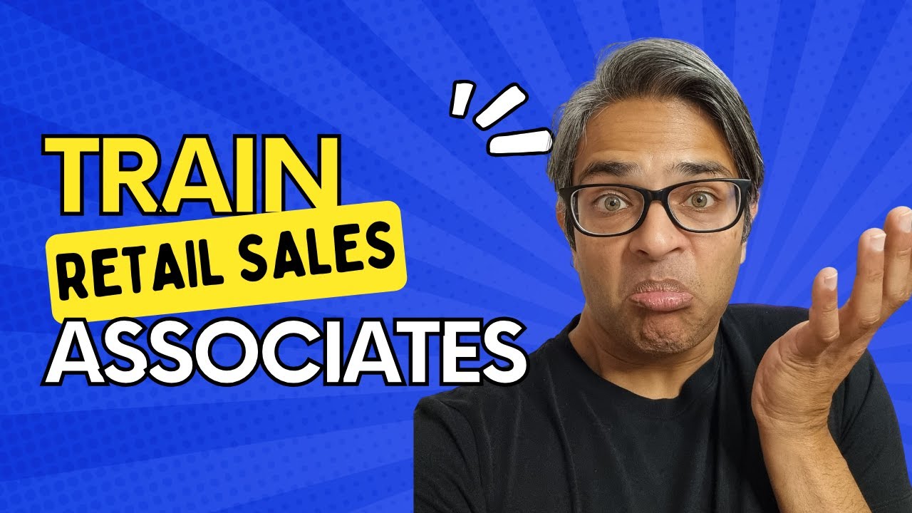 How To Train Retail Sales Associates
