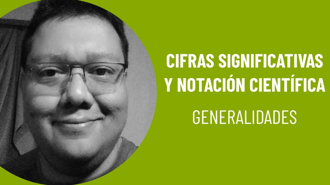 Cifras Significativas y Notación Cientifica
