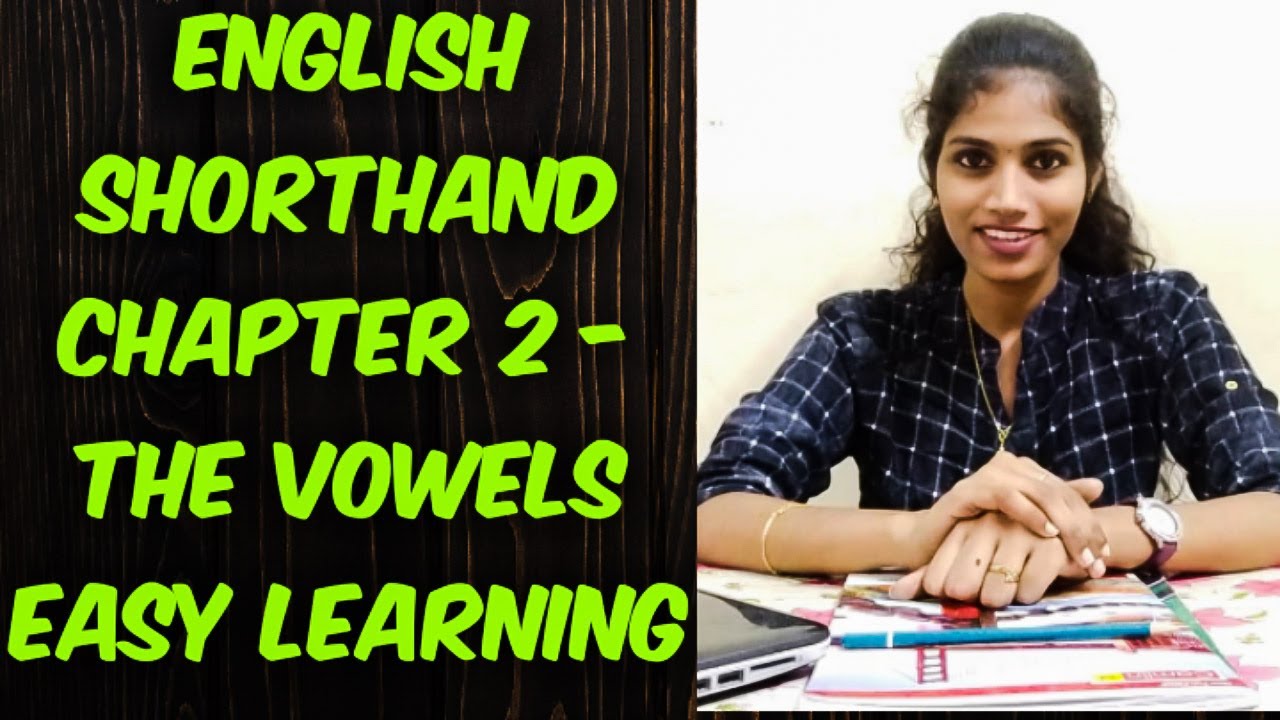 English Shorthand lessons   Chapter 2 The Vowels