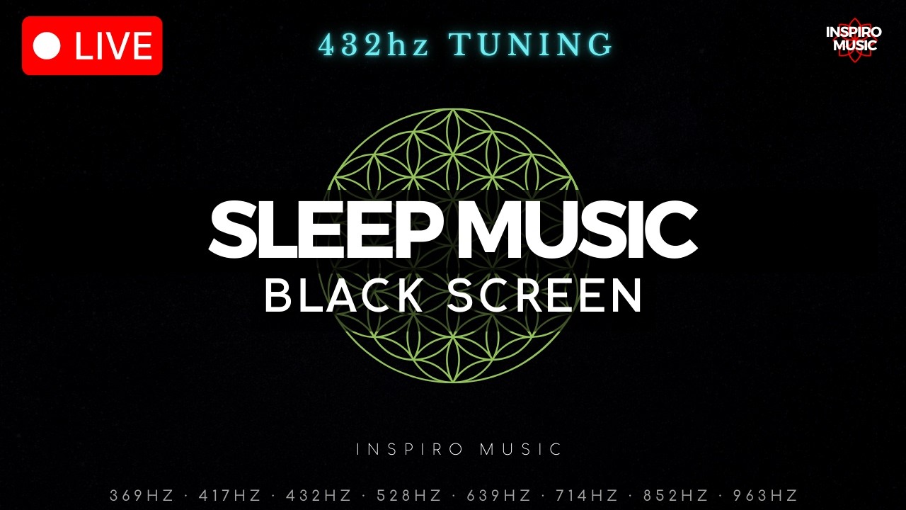 BLACK SCREEN SLEEP MUSIC  - Full Body Healing 432 hz tuning · LIVE