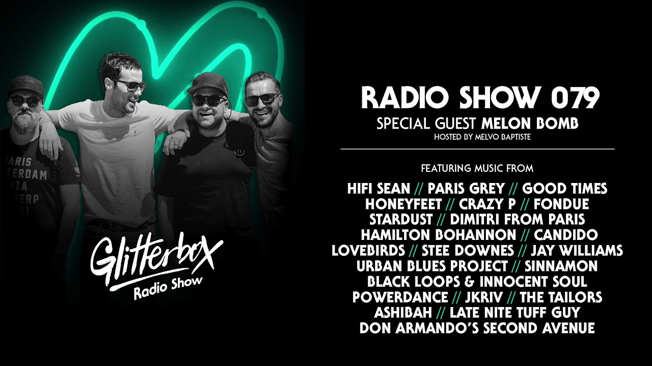 Glitterbox Radio Show 079: Melon Bomb
