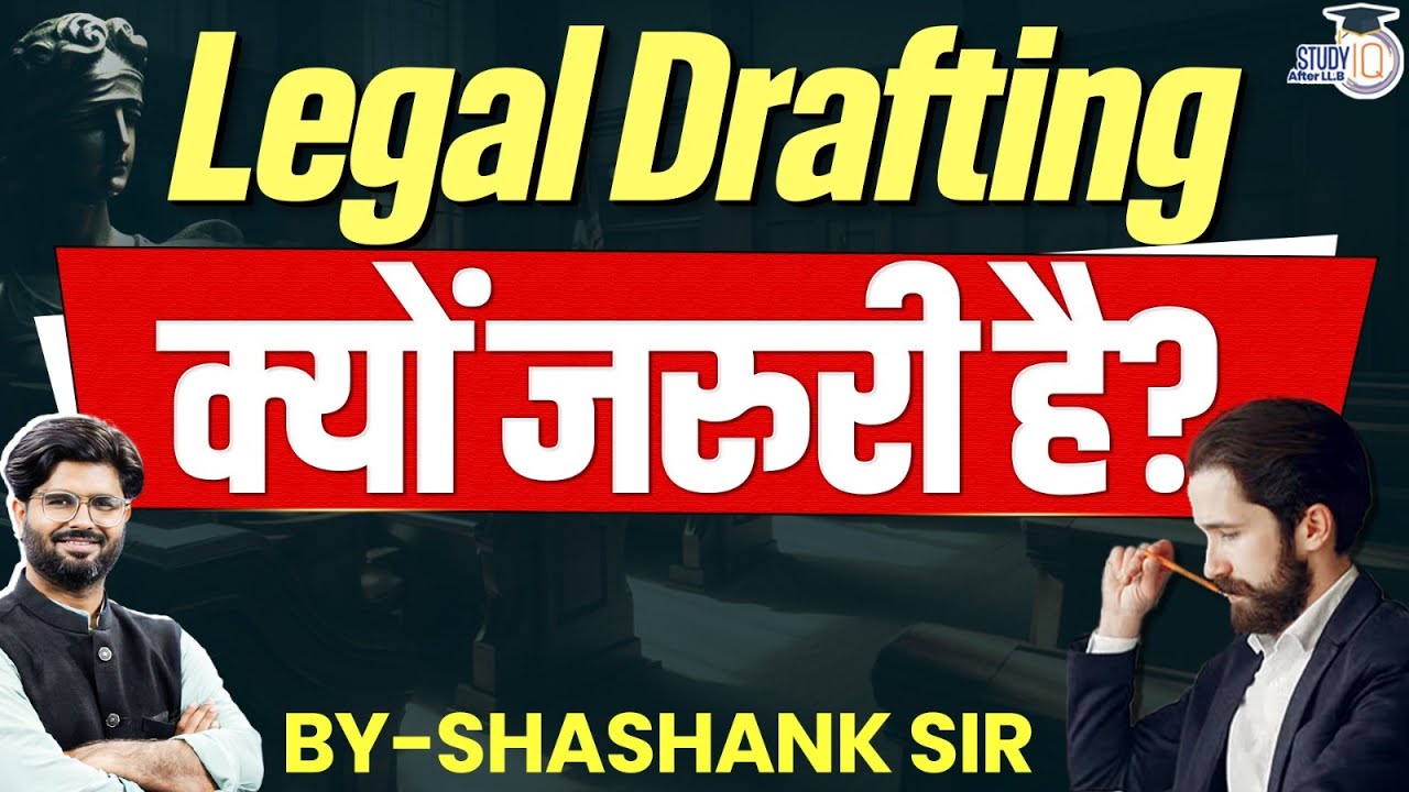 All about legal drafting | by Shashank sir | StudyIQ Judiciary