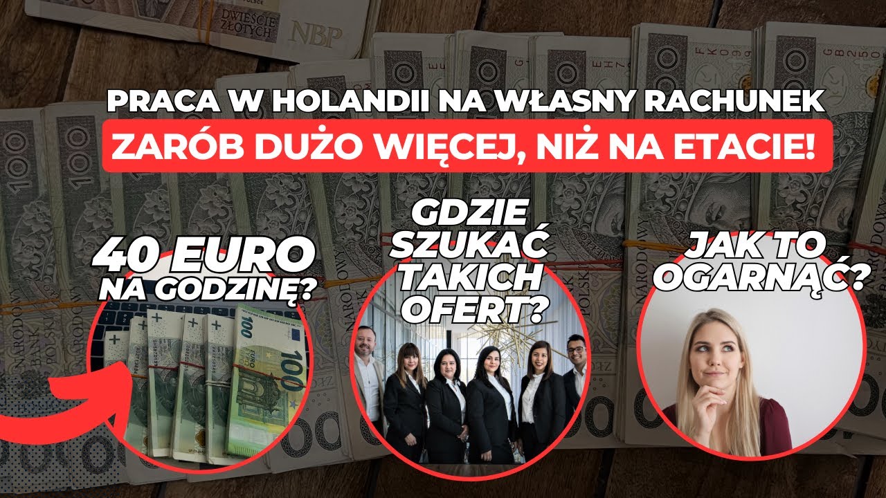 Jak zarobić w Holandii więcej? [ ZZP i Praca w Holandii]