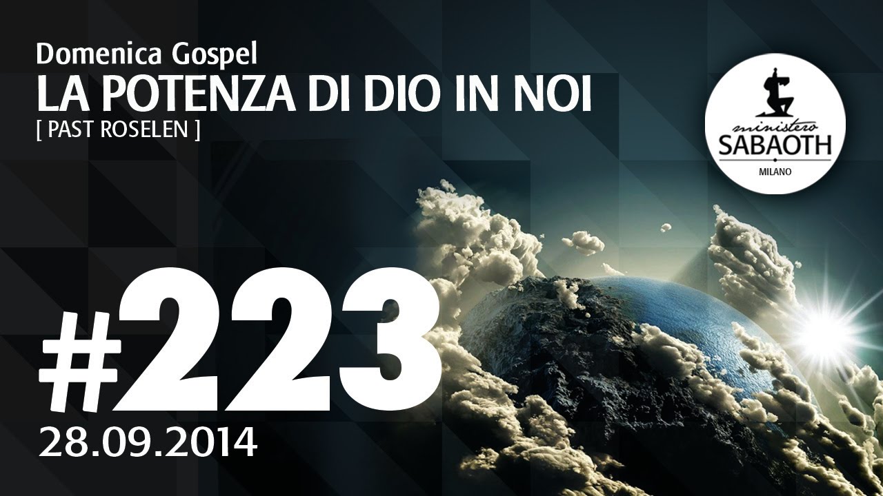Domenica Gospel @ Milano | La Potenza di Dio in noi - Pastore Roselen | 28.09.2014