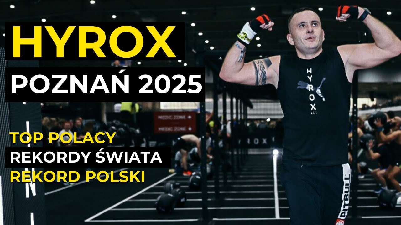 Rekordy Świata w Poznaniu! 🌍 Hyrox Poznań 2025 – Relacja, Wyniki i Moja Droga do Katowic