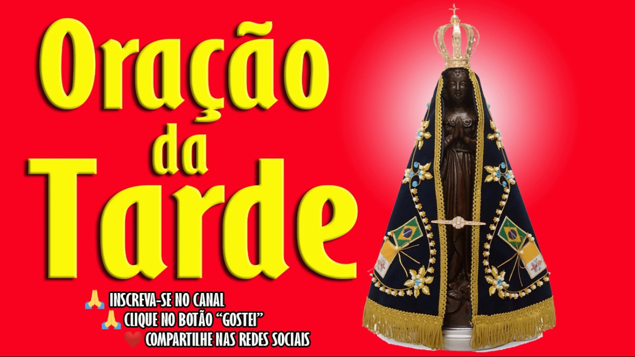 ORAÇÃO DA TARDE - ORAÇÃO PEDINDO INTERCESSÃO DE MARIA