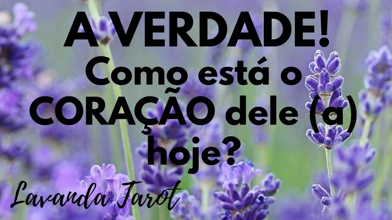 #tarot 💜🪻A VERDADE! Como está o CORAÇÃO dele (a) hoje?💜🪻