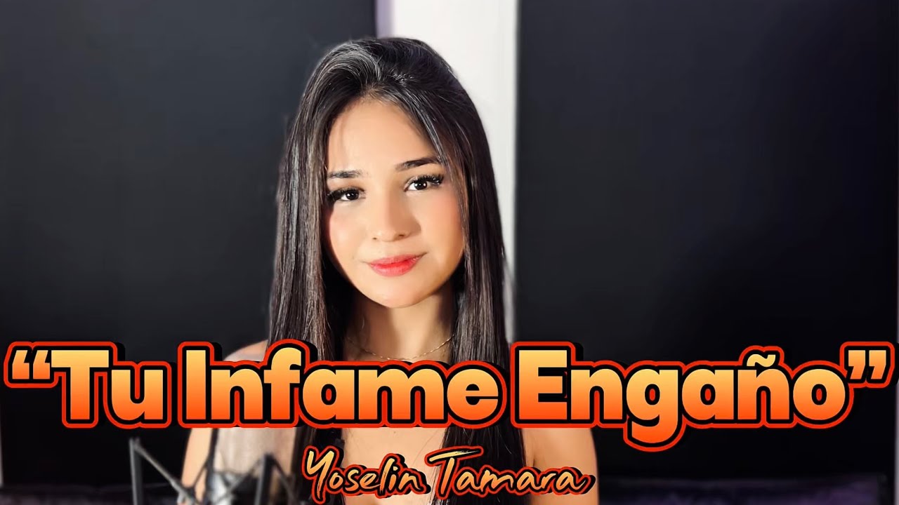 Yoselin Tamara - Tu infame Engaño | cover