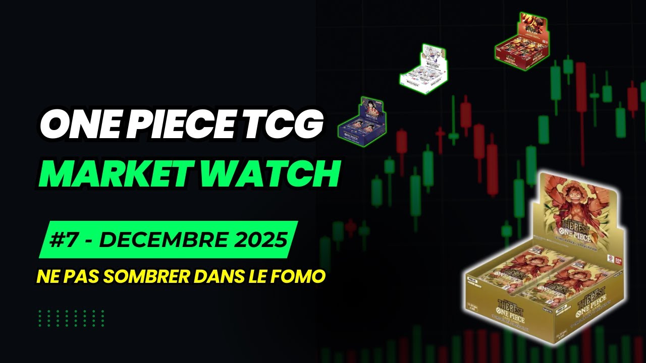 Comment prévoir les tendances et ne pas FOMO ? (Analyse One Piece TCG - Market Watch #7)