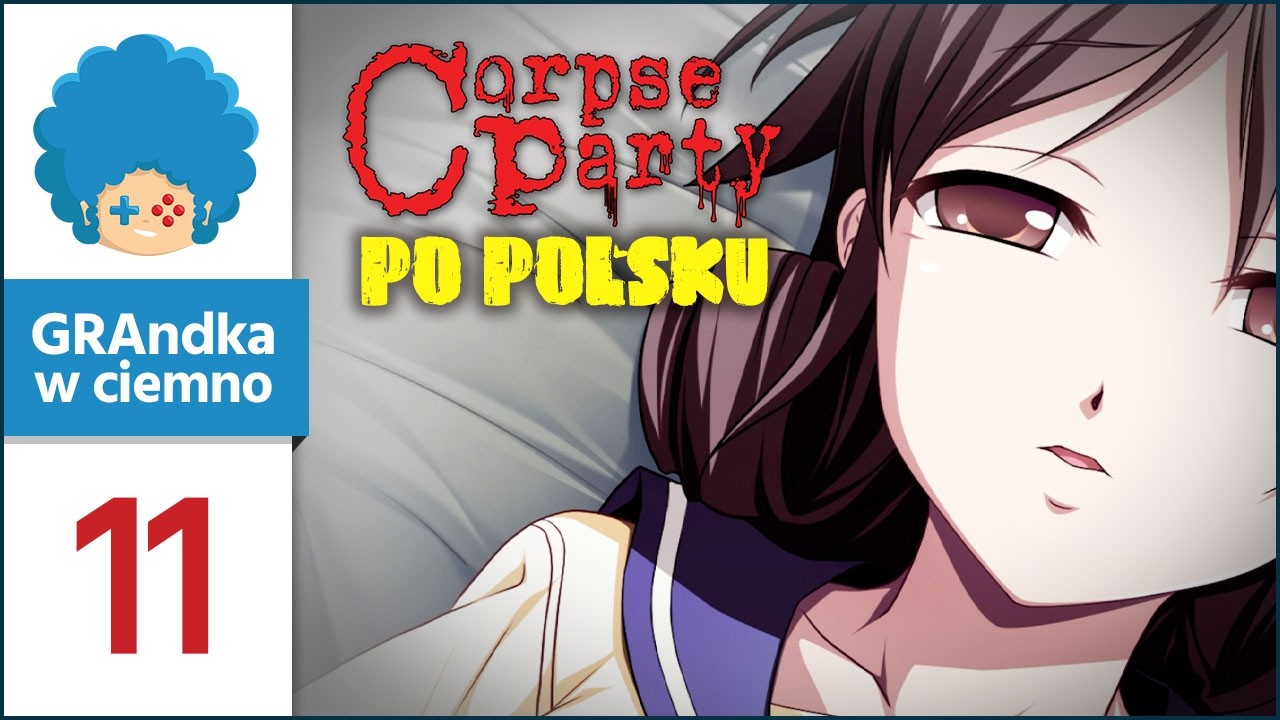Corpse Party (2021) PL #11 PO POLSKU | Lalka, laleczka, lalunia