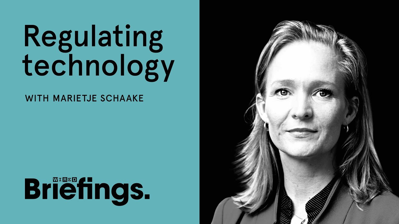 Marietje Schaake: Regulating Technology | WIRED Briefings