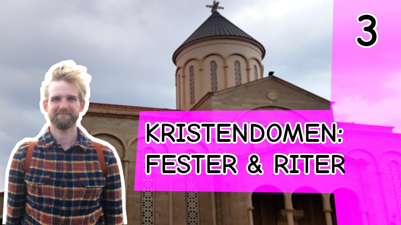 Kristendomen del 3, ritualer