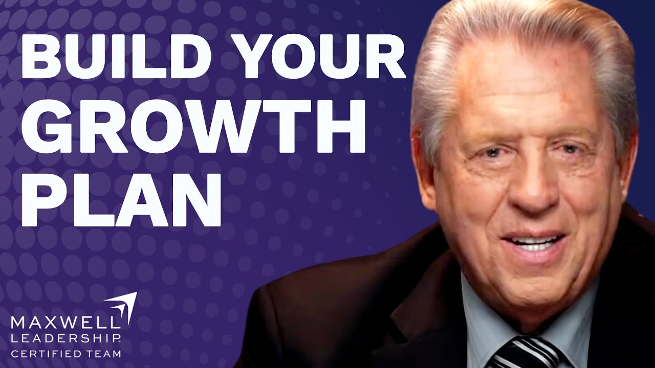 Don’t Know Where to Start Your Growth Journey? Start Here! | John Maxwell