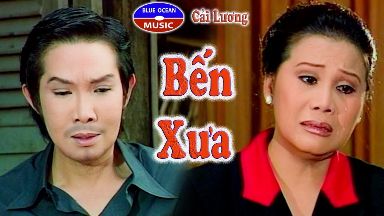 Cải Lương | Bến Xưa (Vũ Linh, Tài Linh)