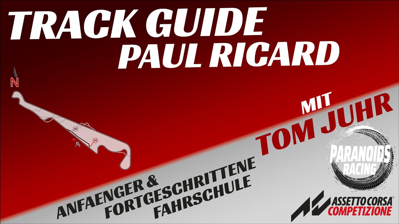 Track Guide Paul Ricard mit Tom Juhr ★ Assetto Corsa Competizione ★ Paranoids