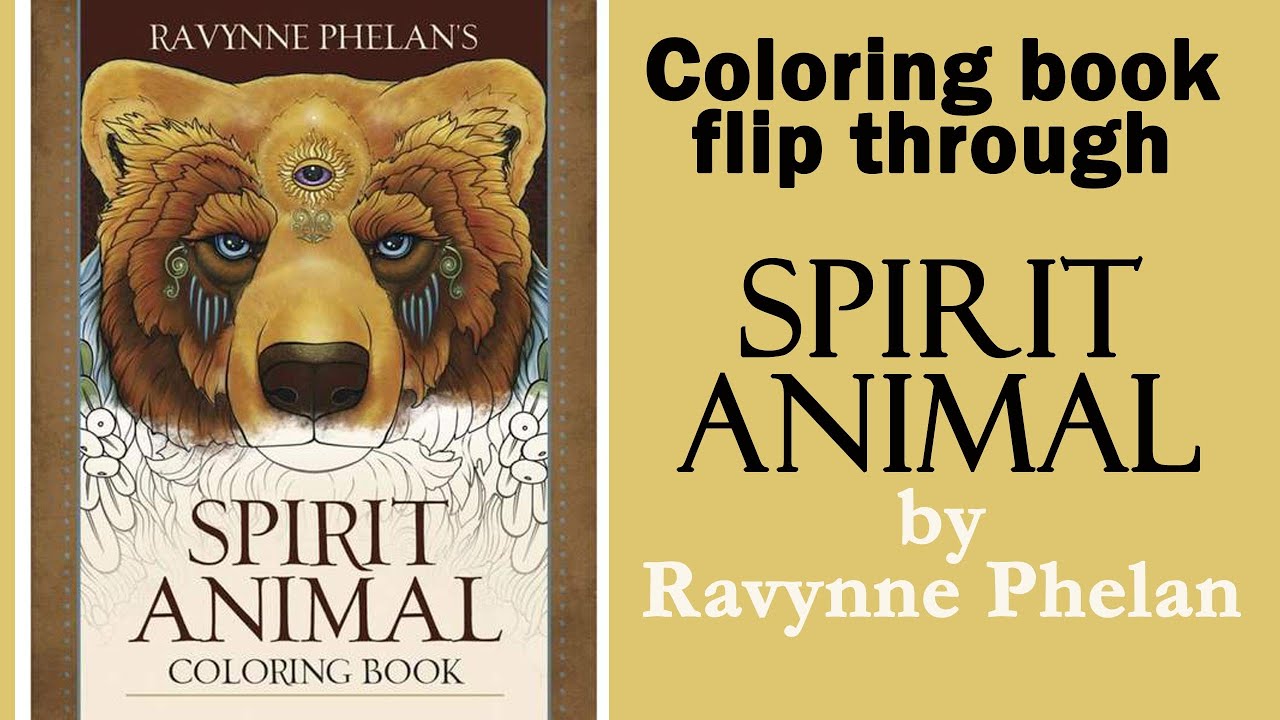 'Spirit Animal' by Ravynne Phelan. Coloring book flip through
