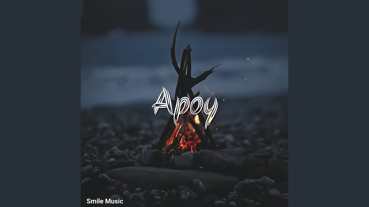 Smilepreset - Apoy (Official Audio)