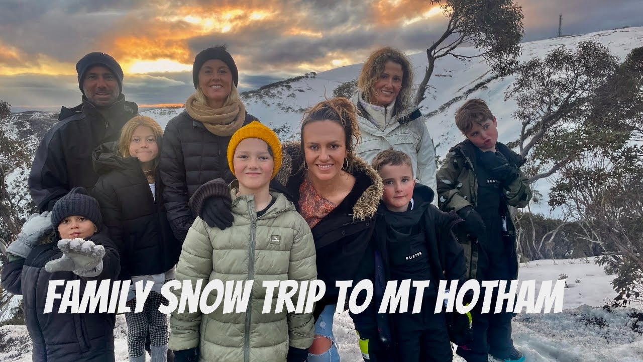 FAMILY SKI TRIP TO MT HOTHAM