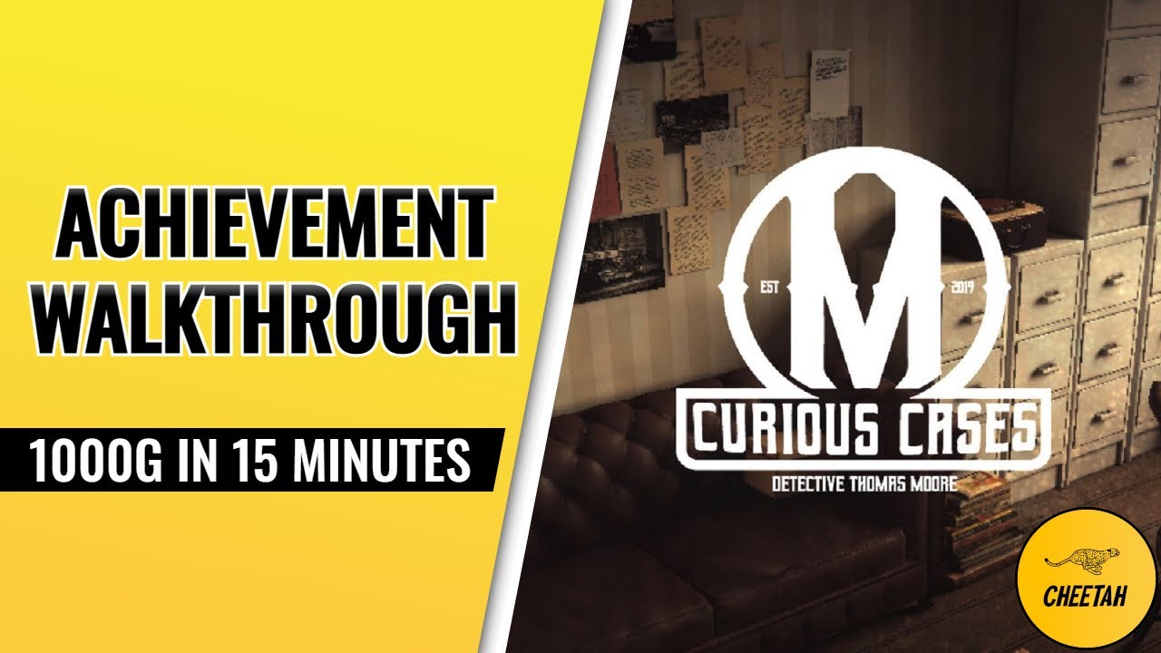 Curious Cases - Achievement Walkthrough (1000G IN 15 MINUTES)