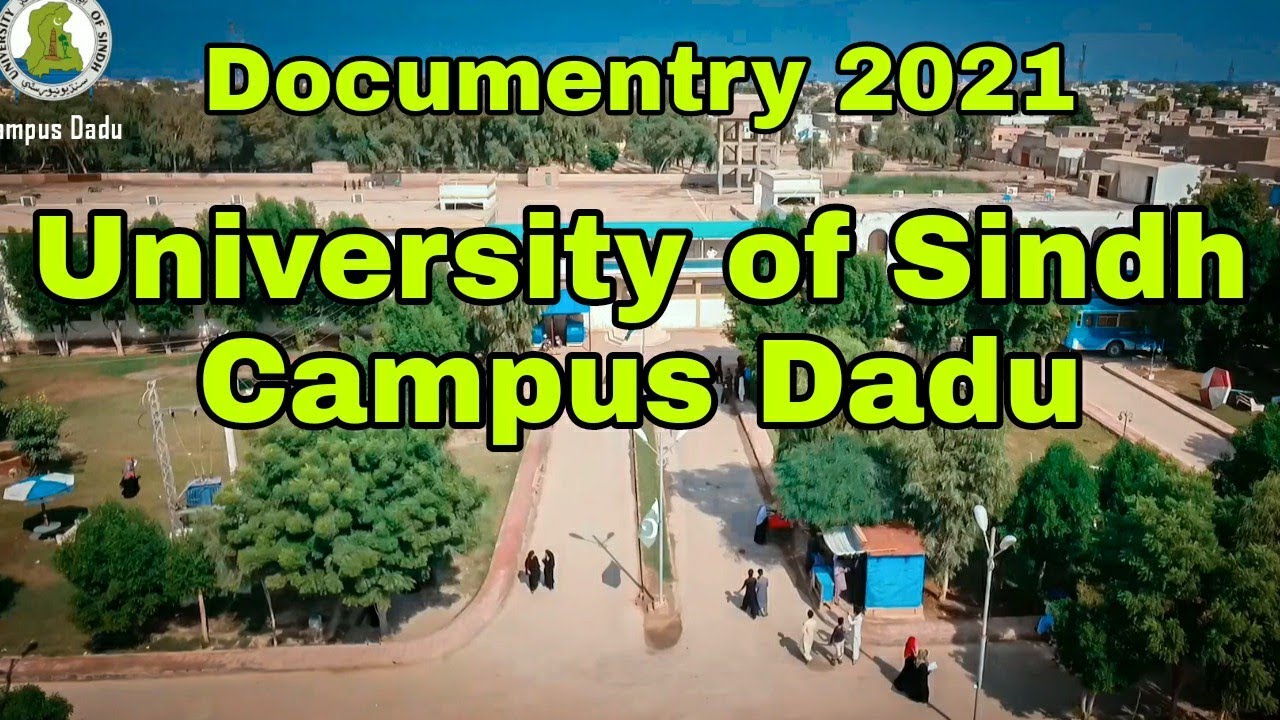 University of Sindh Campus Dadu Official Documentary Video 2021