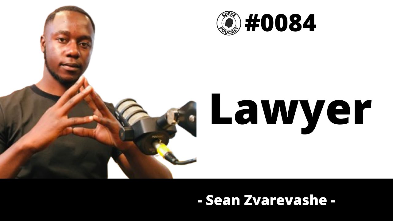 #0084 - Sean Zvarevashe - Law, Public Speaking, Author