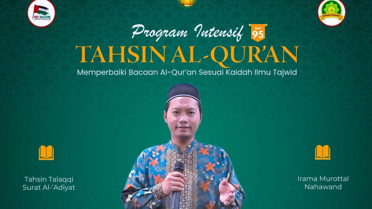 📚Materi Seri 95🔹Irama Murottal Nahawand🔹Tahsin Talaqqi Surat Al-'Adiyat✒️:👳Ustadz Miftahuddin 