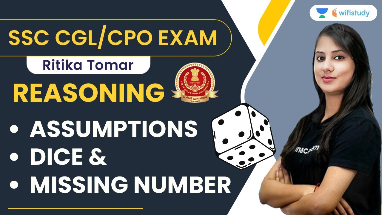 Assumptions, Dice and Missing Numbers | Reasoning | SSC CGL/CPO Exam | Ritika Tomar | wifistudy