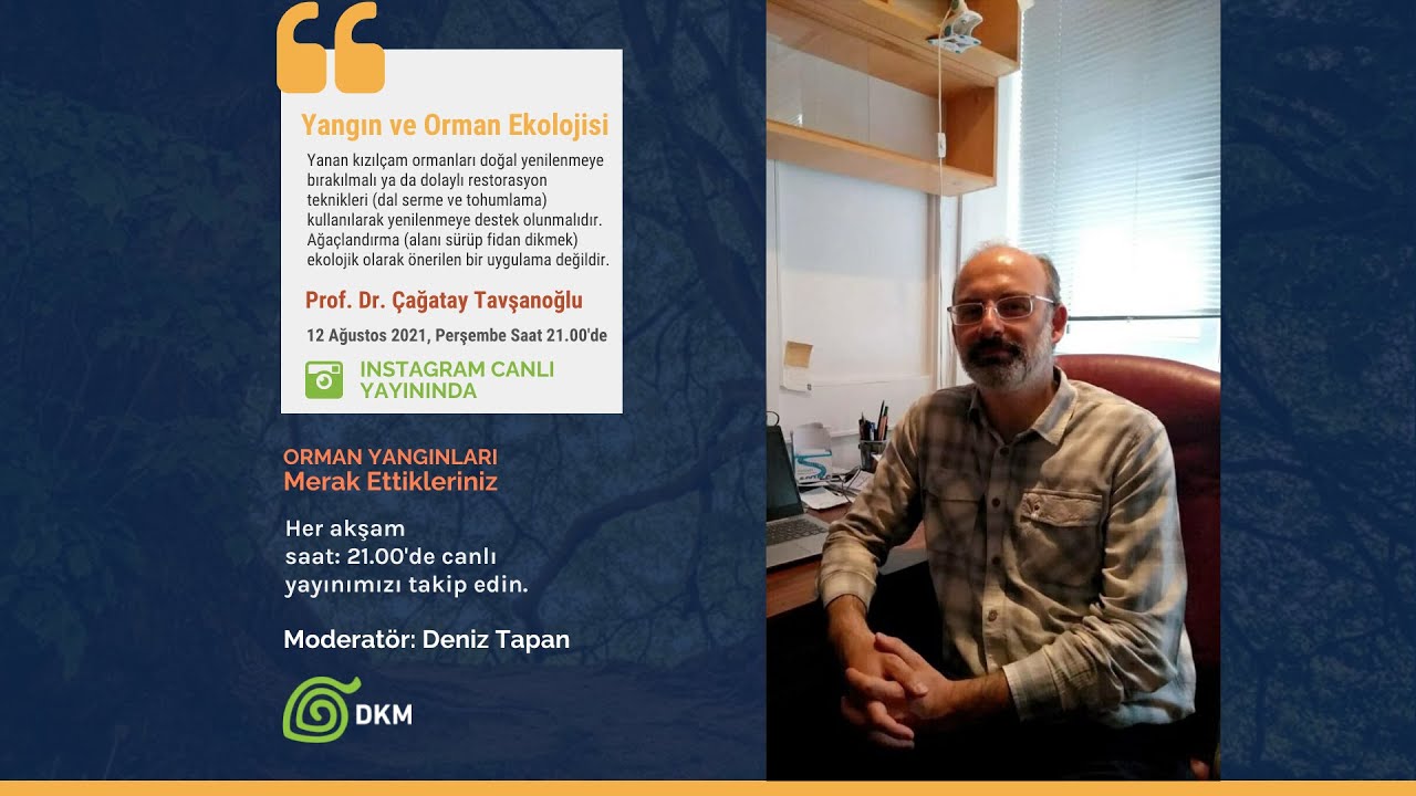 Yangın ve Orman Ekolojisi | Prof. Dr. Çağatay Tavşanoğlu
