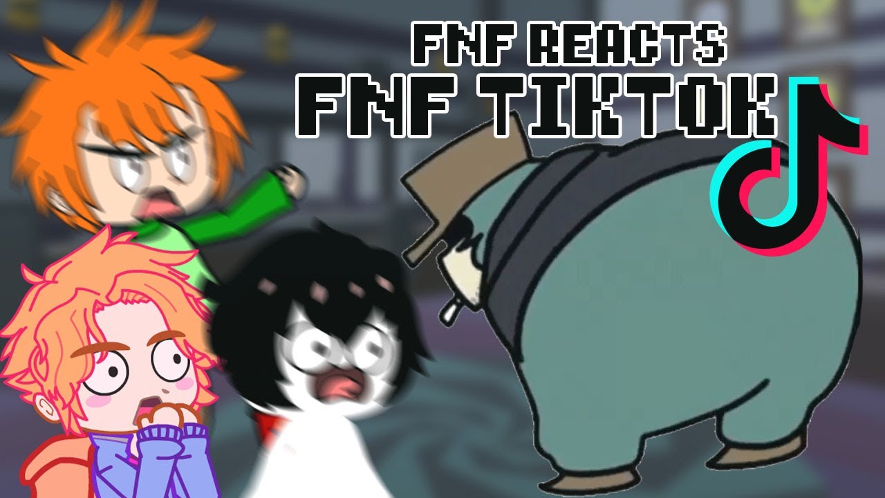 Friday Night Funkin' reacts to FNF TIKTOK VIDEOS | FNF Reacts | xKochanx | TikTok