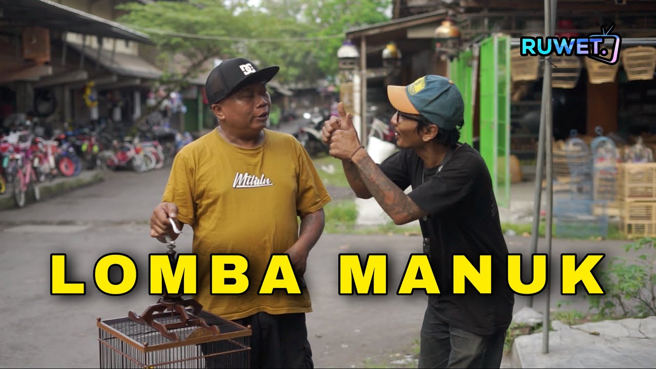 AKAL BUSUK LOMBA MANUK  
